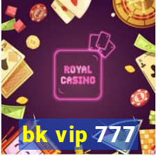 bk vip 777